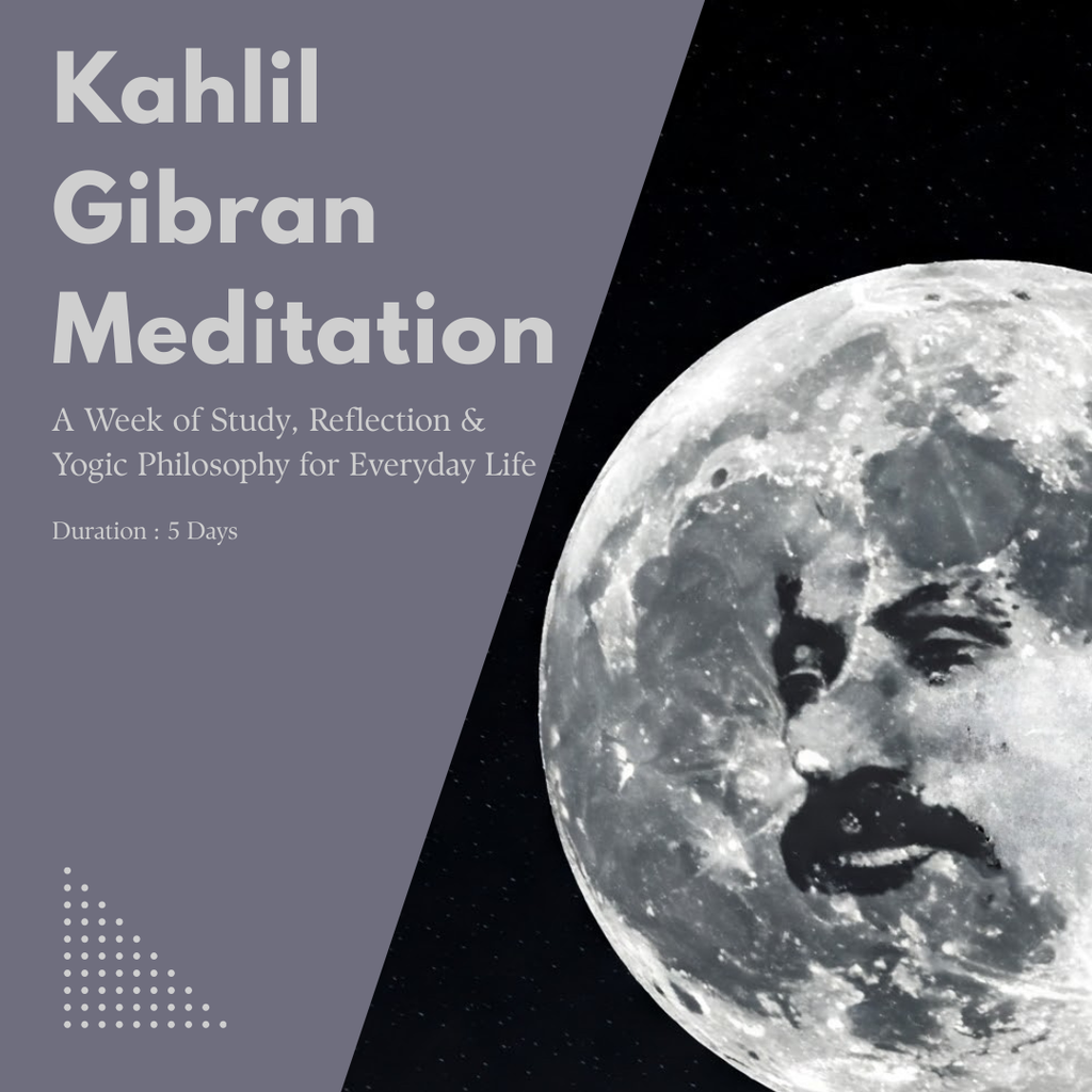 Kahlil Gibran Meditation
